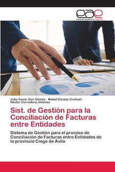 Paperback Sist. de Gestión para la Conciliación de Facturas entre Entidades [Spanish] Book