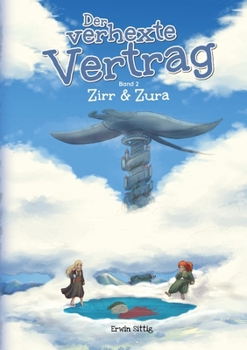 Der verhexte Vertrag: Zirr & Zura (German Edition)