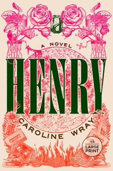 Henry: A Novel