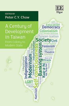 Hardcover A Century of Development in Taiwan: From Colony to Modern State Book