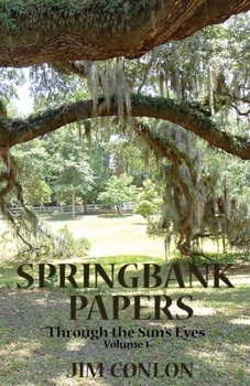 Paperback Springbank Papers: Through the Sun's Eyes Book