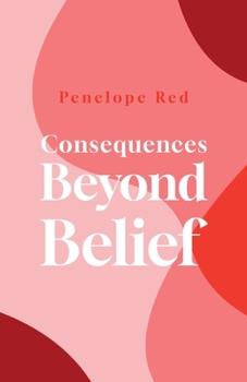 Paperback Consequences Beyond Belief Book