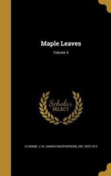 Hardcover Maple Leaves; Volume 4 Book