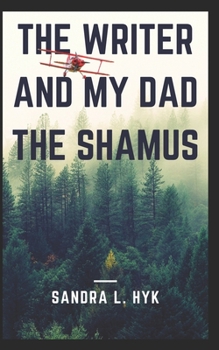 Paperback The Writer and My Dad the Shamus Book