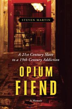 Hardcover Opium Fiend: A 21st Century Slave to a 19th Century Addiction Book