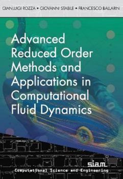 Paperback Advanced Reduced Order Methods and Applications in Computational Fluid Dynamics Book