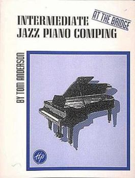 Paperback Intermediate Jazz Piano Comping: "at the Bridge" Book