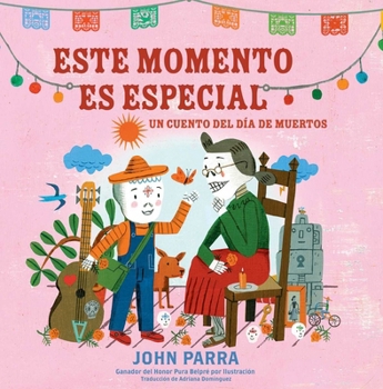 Paperback Este Momento Es Especial (This Moment Is Special): Un Cuento del Día de Muertos [Spanish] Book