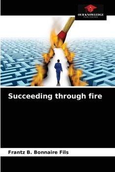 Paperback Succeeding through fire Book