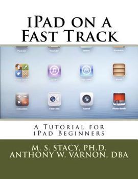 Paperback iPad on a Fast Track: A Tutorial for iPad Beginners Book