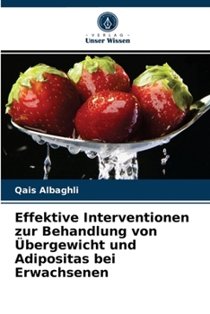 Paperback Effektive Interventionen zur Behandlung von Übergewicht und Adipositas bei Erwachsenen [German] Book