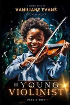 Paperback The Young Violinist: Make a Wish [French] Book