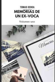 Paperback Memorias de Un Ex-Voca: Volumen Uno [Spanish] Book