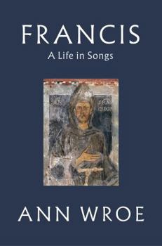 Hardcover Francis: A Life in Songs Book