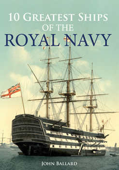 Paperback 10 Greatest Ships of the Royal Navy Book