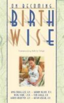 Paperback On Becoming Birthwise: Understanding Birth by Design Book
