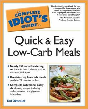 Paperback The Complete Idiot's Guide to Quick and Easy Low-Carb Meals Book