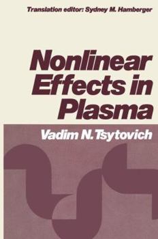 Hardcover Nonlinear Effects in Plasma Book