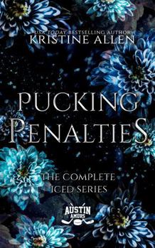 Paperback Pucking Penalties: The Complete Iced Series (The Iced Series) Book