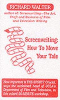 Audio Cassette Screenwriting: How to Move Your Tale Book