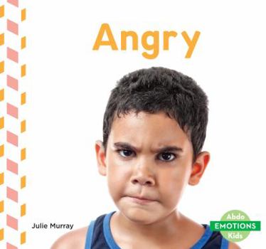 Angry - Book  of the Emotions