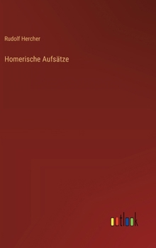 Homerische Aufsätze (German Edition)
