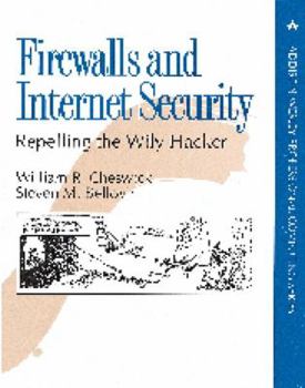 Paperback Firewalls and Internet Security: Repelling the Wily Hacker Book