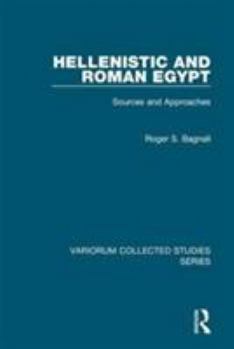 Hardcover Hellenistic and Roman Egypt: Sources and Approaches Book