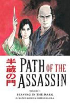 Paperback Path of the Assassin Volume 1: Serving in the Dark Book