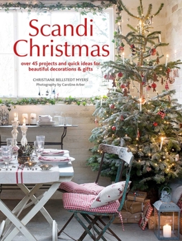 Paperback Scandi Christmas: Over 45 Projects and Quick Ideas for Beautiful Decorations & Gifts Book