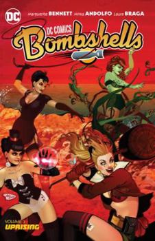 Paperback DC Comics: Bombshells Vol. 3: Uprising Book