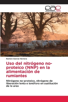 Paperback Uso del nitrógeno no-proteico (NNP) en la alimentación de rumiantes [Spanish] Book