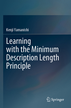 Paperback Learning with the Minimum Description Length Principle Book