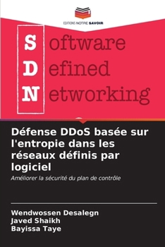 Paperback Défense DDoS basée sur l'entropie dans les réseaux définis par logiciel [French] Book