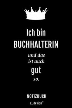 Notizbuch für Buchhalter / Buchhalterin: Originelle Geschenk-Idee [120 Seiten liniertes blanko Papier] (German Edition)