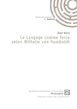 Paperback Le Langage comme force selon Wilhelm von Humboldt [French] Book