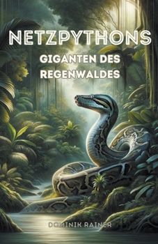 Paperback Netzpythons Giganten des Regenwaldes [German] Book