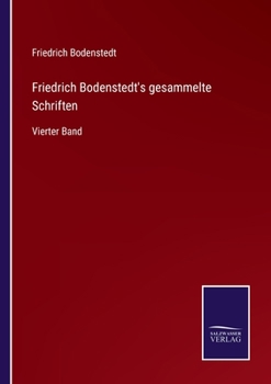 Paperback Friedrich Bodenstedt's gesammelte Schriften: Vierter Band [German] Book