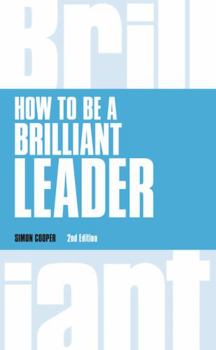Paperback How to Be a Brilliant Leader Book