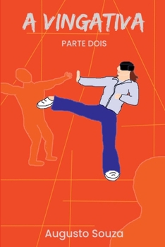 Paperback A Vingativa: Parte Dois [Portuguese] Book