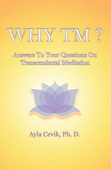 Paperback Why Tm?: Answers to Your Questions on Transcendental Meditation Book