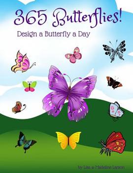 Paperback 365 Butterflies! Design a Butterfly a Day Book