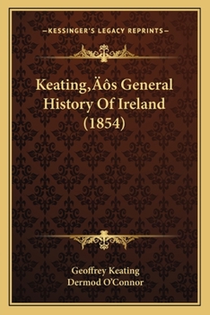 Paperback Keating's General History Of Ireland (1854) Book