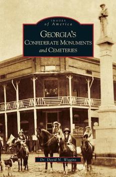 Hardcover Georgia's Confederate Monuments and Cemeteries Book