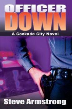 Paperback Officer Down: A Cockade City Novel Book