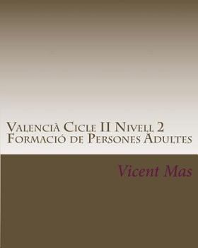 Paperback Valencià Cicle II Nivell 2: GES Formació de Persones Adultes [Catalan] Book