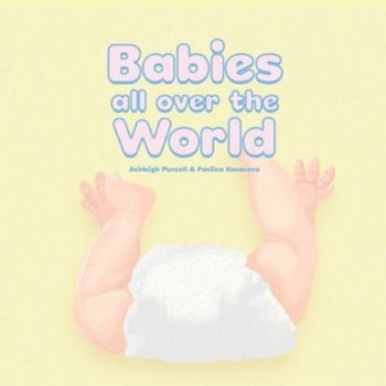 Paperback Babies All Over The World Book