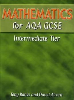 Paperback Mathematics for Aqa Gcse Intermediate Tier Book