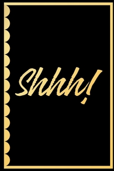 Shhh!: Black Notebook Wide Ruled Lined Journal 6x9 Inch ( Legal ruled ) Gift Idea Birthday