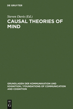 Causal Theories of Mind: Action, Knowledge, Memory, Perception, and Reference (Foundations of Communication)